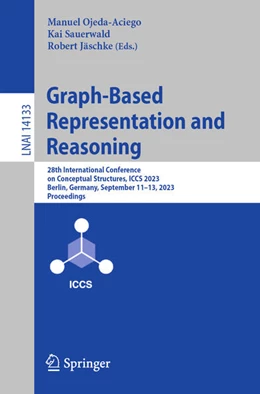 Abbildung von Ojeda-Aciego / Sauerwald | Graph-Based Representation and Reasoning | 1. Auflage | 2023 | beck-shop.de