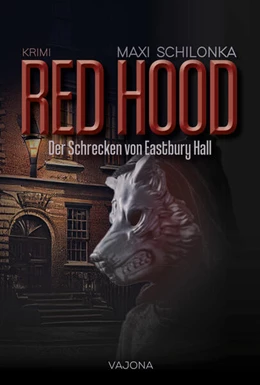 Abbildung von Schilonka | RED HOOD - Der Schrecken von Eastbury Hall | 1. Auflage | 2024 | beck-shop.de