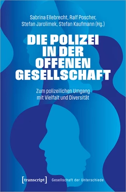 Abbildung von Ellebrecht / Poscher | Die Polizei in der offenen Gesellschaft | 1. Auflage | 2025 | beck-shop.de