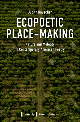 Abbildung von Rauscher | Ecopoetic Place-Making | 1. Auflage | 2023 | beck-shop.de