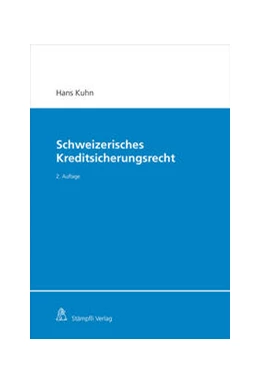 Abbildung von Kuhn | Schweizerisches Kreditsicherungsrecht | 2. Auflage | 2023 | beck-shop.de