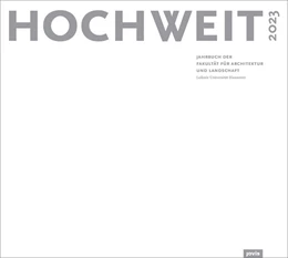 Abbildung von Fakultät für Architektur und Landschaft, Leibniz Universität Hannover | HOCHWEIT 2023 | 1. Auflage | 2023 | beck-shop.de