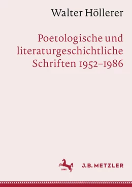 Abbildung von Hehl / Tommek | Walter Höllerer: Poetologische und literaturgeschichtliche Schriften 1952-1986 | 1. Auflage | 2023 | beck-shop.de