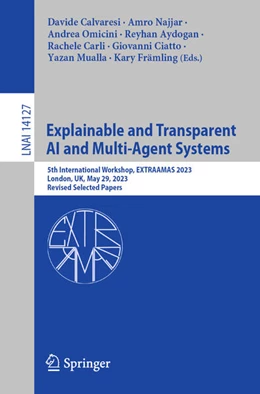 Abbildung von Calvaresi / Najjar | Explainable and Transparent AI and Multi-Agent Systems | 1. Auflage | 2023 | beck-shop.de