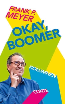 Abbildung von Meyer | Okay, Boomer | 1. Auflage | 2023 | beck-shop.de