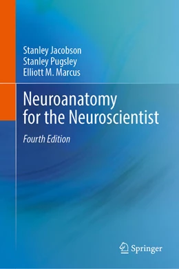 Abbildung von Jacobson / Pugsley | Neuroanatomy for the Neuroscientist | 4. Auflage | 2025 | beck-shop.de