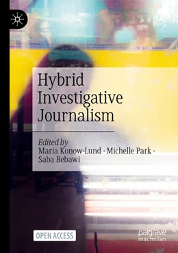 Abbildung von Konow-Lund / Park | Hybrid Investigative Journalism | 1. Auflage | 2023 | beck-shop.de