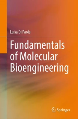 Abbildung von Di Paola | Fundamentals of Molecular Bioengineering | 1. Auflage | 2024 | beck-shop.de