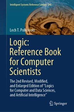 Abbildung von Polkowski | Logic: Reference Book for Computer Scientists | 1. Auflage | 2023 | beck-shop.de