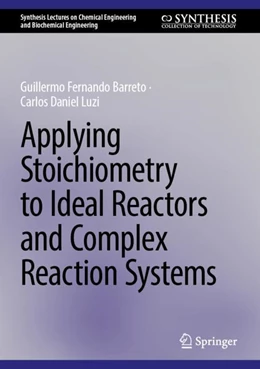 Abbildung von Barreto / Luzi | Applying Multiple-Reaction Stoichiometry to Chemical Reactor Modelling | 1. Auflage | 2024 | beck-shop.de