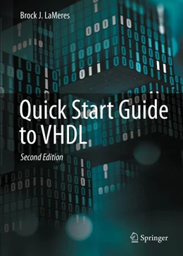 Abbildung von LaMeres | Quick Start Guide to VHDL | 2. Auflage | 2023 | beck-shop.de