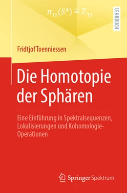 Abbildung von Toenniessen | Die Homotopie der Sphären | 1. Auflage | 2023 | beck-shop.de