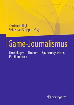 Abbildung von Bigl / Stoppe | Game-Journalismus | 1. Auflage | 2023 | beck-shop.de