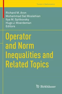 Abbildung von Aron / Moslehian | Operator and Norm Inequalities and Related Topics | 1. Auflage | 2024 | beck-shop.de