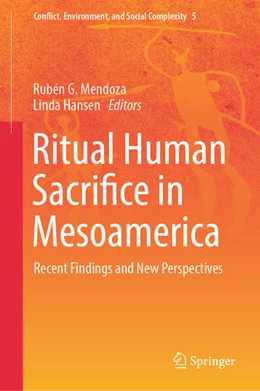 Abbildung von Mendoza / Hansen | Ritual Human Sacrifice in Mesoamerica | 1. Auflage | 2024 | beck-shop.de