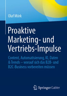 Abbildung von Mörk | Proaktive Marketing- und Vertriebs-Impulse | 1. Auflage | 2023 | beck-shop.de