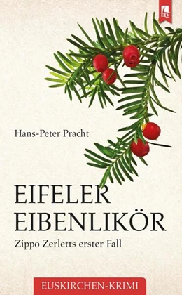 Abbildung von Pracht | Eifeler Eibenlikör | 1. Auflage | 2023 | beck-shop.de