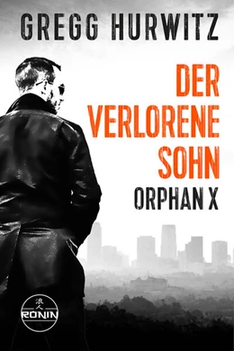 Abbildung von Hurwitz | Der verlorene Sohn. Ein Orphan X Thriller | 1. Auflage | 2023 | beck-shop.de