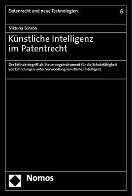 Abbildung von Schrön | Künstliche Intelligenz im Patentrecht | 1. Auflage | 2023 | 6 | beck-shop.de