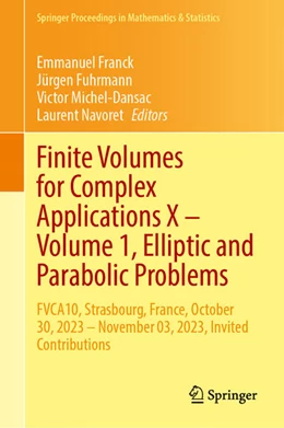 Abbildung von Franck / Fuhrmann | Finite Volumes for Complex Applications X-Volume 1, Elliptic and Parabolic Problems | 1. Auflage | 2023 | beck-shop.de