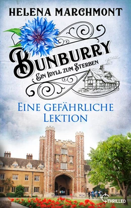 Abbildung von Marchmont | Bunburry - Eine gefährliche Lektion | 1. Auflage | 2024 | beck-shop.de
