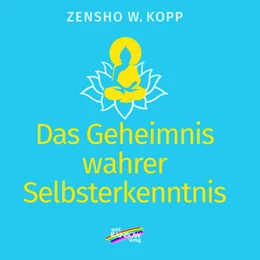 Abbildung von Kopp | Das Geheimnis wahrer Selbsterkenntnis | 1. Auflage | 2023 | beck-shop.de
