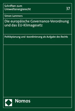 Abbildung von Lammers | Die europäische Governance-Verordnung und das EU-Klimagesetz | 1. Auflage | 2023 | beck-shop.de