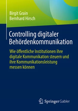 Abbildung von Grain / Hirsch | Controlling digitaler Behördenkommunikation | 1. Auflage | 2023 | beck-shop.de