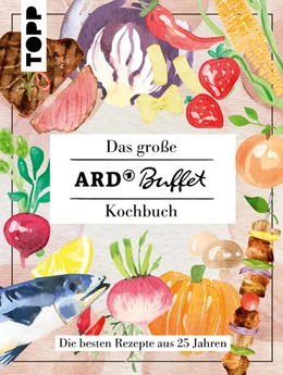 Abbildung von Das große ARD-Buffet-Kochbuch | 2. Auflage | 2023 | beck-shop.de