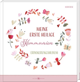 Abbildung von Rose | Meine erste heilige Kommunion | 1. Auflage | 2024 | beck-shop.de