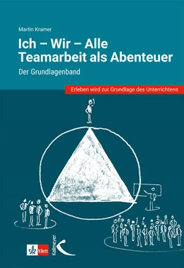 Abbildung von Kramer | Ich - Wir - Alle: Teamarbeit als Abenteuer | 1. Auflage | 2025 | beck-shop.de
