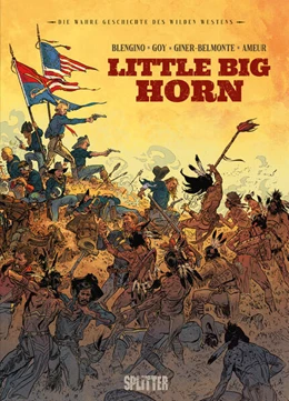 Abbildung von Blengino / Goy | Die Wahre Geschichte des Wilden Westens: Little Big Horn | 1. Auflage | 2023 | beck-shop.de