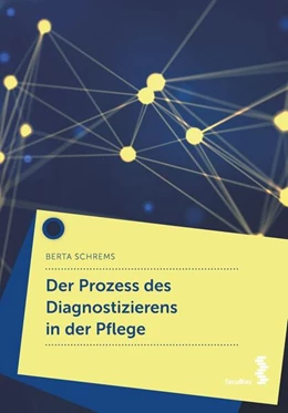 Abbildung von Schrems | Der Prozess des Diagnostizierens in der Pflege | 1. Auflage | 2021 | beck-shop.de