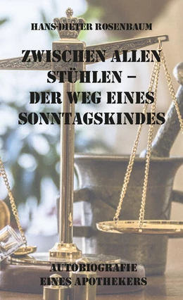 Abbildung von Rosenbaum | Zwischen allen Stühlen - Der Weg eines Sonntagskindes | 1. Auflage | 2023 | beck-shop.de