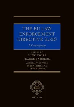 Abbildung von Kosta / Boehm | The EU Law Enforcement Directive (Led) | 1. Auflage | 2024 | beck-shop.de