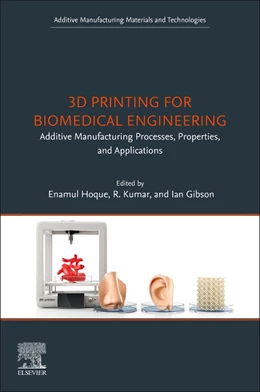 Abbildung von Hoque / Kumar | 3D Printing for Biomedical Engineering | 1. Auflage | 2025 | beck-shop.de