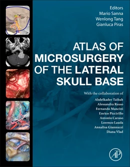 Abbildung von Sanna / Piras | Atlas of Microsurgery of the Lateral Skull Base | 1. Auflage | 2025 | beck-shop.de