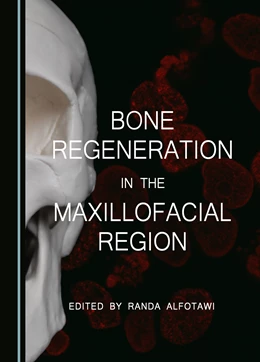 Abbildung von Alfotawi | Bone Regeneration in the Maxillofacial Region | 1. Auflage | 2023 | beck-shop.de