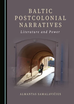 Abbildung von Samalavicius | Baltic Postcolonial Narratives | 1. Auflage | 2023 | beck-shop.de