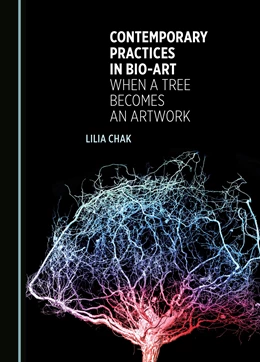 Abbildung von Chak | Contemporary Practices in Bio-art | 1. Auflage | 2023 | beck-shop.de