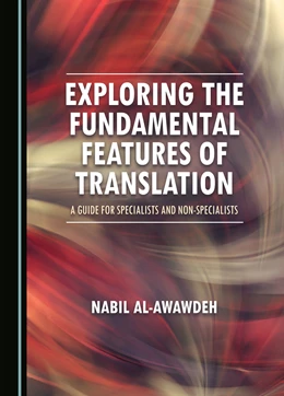 Abbildung von Al-Awawdeh | Exploring the Fundamental Features of Translation | 1. Auflage | 2023 | beck-shop.de