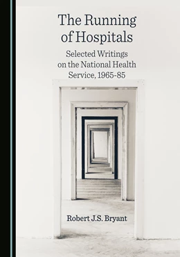 Abbildung von Bryant | The Running of Hospitals | 1. Auflage | 2023 | beck-shop.de