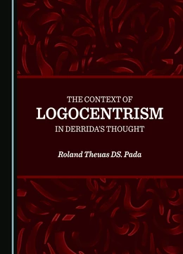 Abbildung von Pada | The Context of Logocentrism in Derrida’s Thought | 1. Auflage | 2023 | beck-shop.de