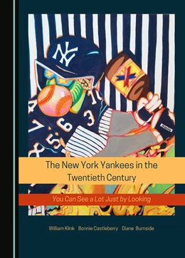 Abbildung von Klink / Castleberry | The New York Yankees in the Twentieth Century | 1. Auflage | 2023 | beck-shop.de