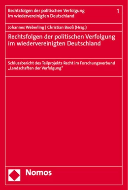 Abbildung von Weberling / Booß | Rechtsfolgen der politischen Verfolgung im wiedervereinigten Deutschland | 1. Auflage | 2025 | 1 | beck-shop.de