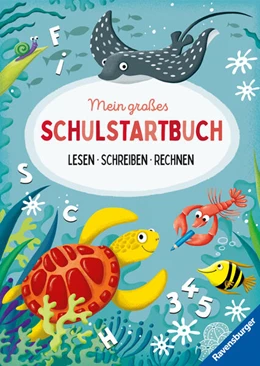 Abbildung von Jebautzke | Mein großes Schulstartbuch: Lesen Schreiben Rechnen | 1. Auflage | 2024 | beck-shop.de