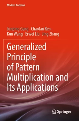 Abbildung von Geng / Ren | Generalized Principle of Pattern Multiplication and Its Applications | 1. Auflage | 2023 | beck-shop.de