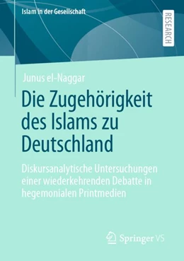 Abbildung von el-Naggar | Die Zugehörigkeit des Islams zu Deutschland | 1. Auflage | 2023 | beck-shop.de
