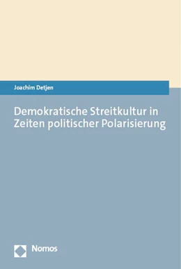 Abbildung von Detjen | Demokratische Streitkultur in Zeiten politischer Polarisierung | 1. Auflage | 2023 | beck-shop.de