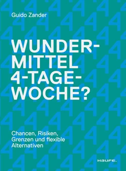 Abbildung von Zander | Wundermittel 4-Tage-Woche? | 1. Auflage | 2023 | beck-shop.de